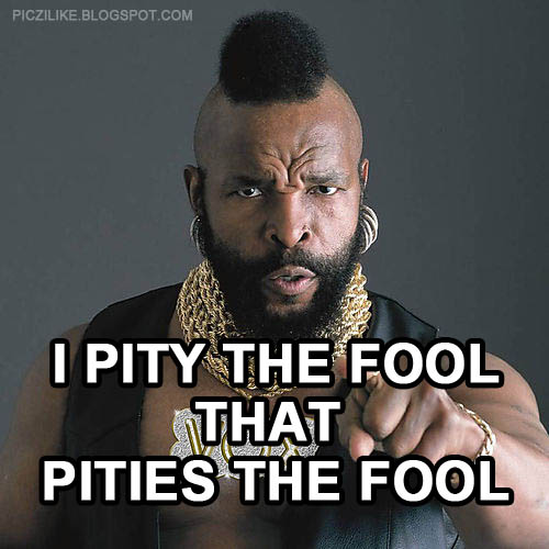 1482744098-mr-t-mrt-pity-the-fool-pities-mohawk